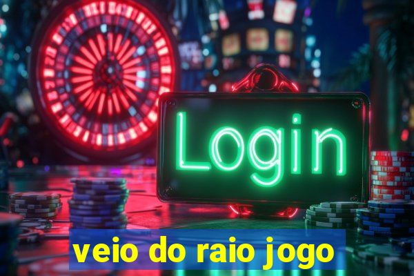 veio do raio jogo